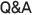 Q&A